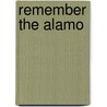 Remember the Alamo door Allison Vale