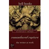 Remembered Rapture door Bell Hooks