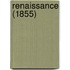 Renaissance (1855)