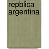 Repblica Argentina door Ricardo Napp