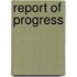 Report Of Progress