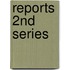 Reports 2Nd Series