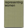 Representing Women door Susan Sage Heinzelman