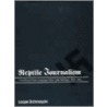 Reptile Journalism by Lucjan Dobroszycki