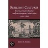 Resilient Cultures door John E. Kicza