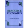 Resource Economics door Jon M. Conrad
