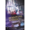 Resourcing Mission by Helen Cameron