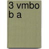 3 Vmbo B A door T. Jacobs