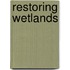 Restoring Wetlands