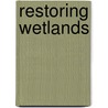 Restoring Wetlands by Jeanne Sturm