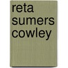 Reta Sumers Cowley door Terry Fenton