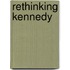 Rethinking Kennedy