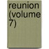 Reunion (Volume 7)