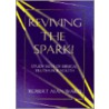 Reviving the Spark door Robert A. Ward