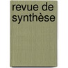 Revue de Synthèse by Unknown