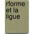 Rforme Et La Ligue