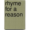 Rhyme For A Reason by Louanne Parliament