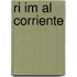 Ri Im Al Corriente