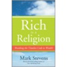 Rich Is A Religion door Mark Stevens