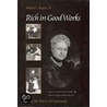Rich in Good Works door Millard F. Rogers