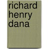 Richard Henry Dana by Charles Francis Adams