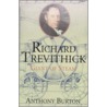 Richard Trevithick by Anthony Burton