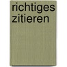 Richtiges Zitieren by Christian Schröder