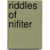 Riddles of Nifiter door Hilda Sanderson