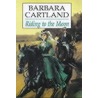 Riding To The Moon door Barbara Cartland