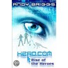 Rise of the Heroes door Andy Briggs
