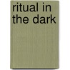 Ritual in the Dark door Colin Wilson