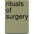 Rituals Of Surgery