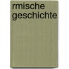 Rmische Geschichte by Andreas Weidner