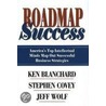 Roadmap To Success door Stephen R. Covey