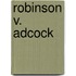 Robinson V. Adcock