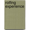 Rolfing Experience by Betsy Sise