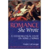 Romance, She Wrote by Andre LaCocque