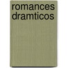 Romances Dramticos door Jos PeóN.Y. Contreras