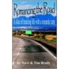 Romancing The Road door Tim Brady