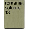 Romania, Volume 13 door Romania Soci T. Des Ami