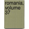 Romania, Volume 37 door Romania Soci T. Des Ami