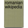 Romanian Wikipedia by Miriam T. Timpledon