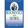 Roosevelt and Howe door Alfred B. Rollins Jr