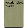 Rosalynde's Lovers by Maurice Thompson