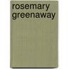 Rosemary Greenaway door Joslyn Gray