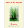 Roses in the Woods door Rebecca H. Brady