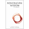 Rosicrucian Wisdom by Rudolf Steiner