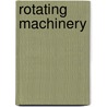 Rotating Machinery by Robert B. McMillan