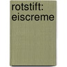 Rotstift: Eiscreme by Susanna Tee