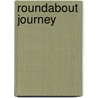 Roundabout Journey door Charles Dudley Warner